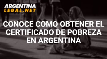 Cómo Obtener El Certificado De Pobreza En Argentina
