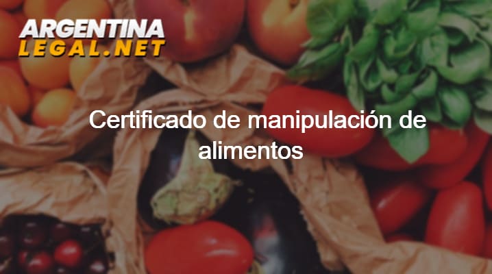Obtén El Certificado De Manipulación De Alimentos En Argentina