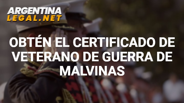 Obtén El Certificado De Veterano De Guerra De Malvinas