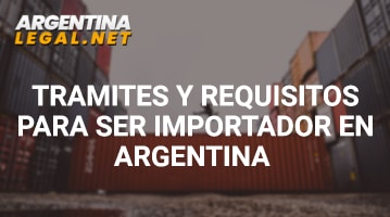 Trámites Y Requisitos Para Ser Importador En Argentina